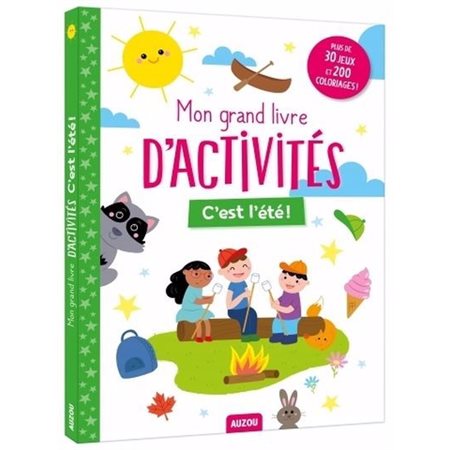 Mon grand livre d'activités : C'est l'été ! : Plus de 30 jeux et 200 coloriages