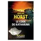 Le code de Katharina : Une enquête de William Wisting
