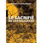 Le sacrifié de Castelluccio