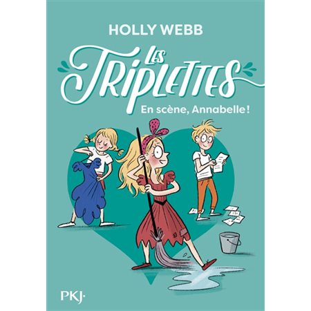 Les triplettes T.05 : En scène, Annabelle !