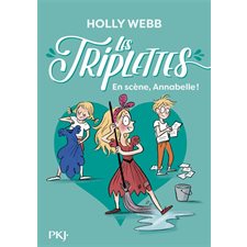 Les triplettes T.05 : En scène, Annabelle !