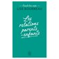 Les relations parents-enfants : Ecoute ton corps
