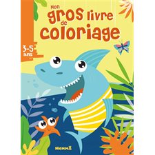 3-5 ans : Requin : Mon gros livre de coloriage
