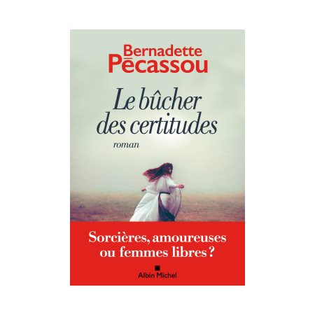 Le bûcher des certitudes