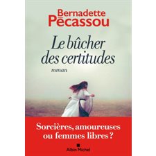 Le bûcher des certitudes