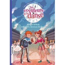 Les voyageurs de la danse T.01 : Margot & Rudy et la petite danseuse de Degas