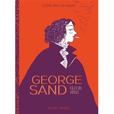 George Sand : Fille du siècle : Bande dessinée