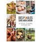 Des poules dans mon jardin : Les choisir, les nourrir, en prendre