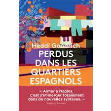 Perdus dans les quartiers espagnols