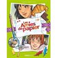 Les amies de papier T.05 : 15 ans pour la vie : Bande dessinée