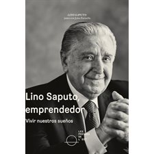 Lino Saputo, emprendedor