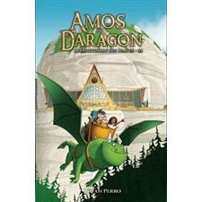 Amos Daragon : Le sanctuaire des braves T.03 : Nouvelle édition : 9-11