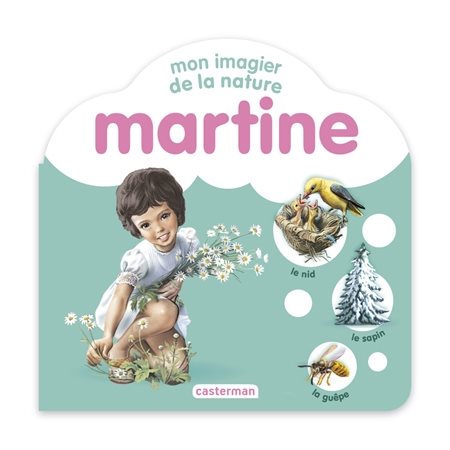 Mon imagier de la nature : Martine