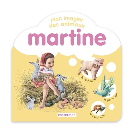 Mon imagier des animaux : Martine