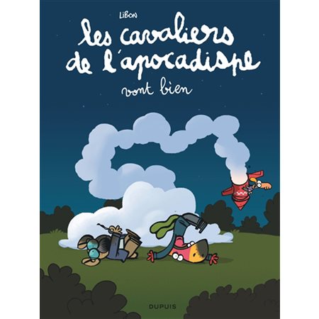 Les cavaliers de l'apocadispe T.03 : Les cavaliers de l'apocadispe vont bien : Bande dessinée