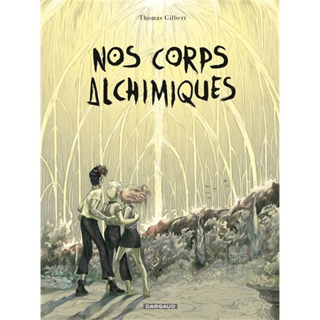 Nos corps alchimiques : Bande dessinée