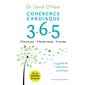 Cohérence cardiaque 365 : Édition 2021 : 3 fois par jour; 6 fois par minutes; 5 minutes : Le guide de respiration antistress