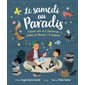 Le samedi au paradis : L'histoire vraie de la bibliothèque solidaire de l'éboueur J.A. Gutiérrez