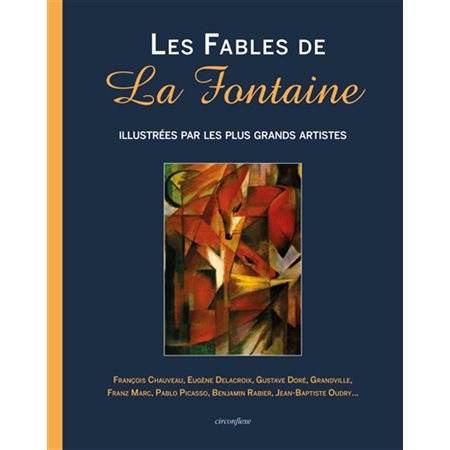 Les fables de La Fontaine : Illustrées par ls plus grand artistes