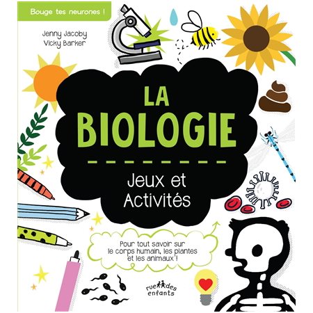 La biologie : Bouge tes neurones ! : Jeux et activités