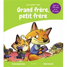 Grand frère, petit frère : Lire, écouter, rêver