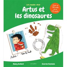 Artus et les dinosaures : Lire, écouter, rêver