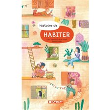 Habiter : Histoire de ...