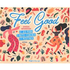 Feel good : Le jeu pour s'auto-coacher et positiver