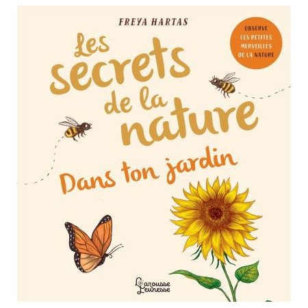 Dans ton jardin : Les secrets de la nature