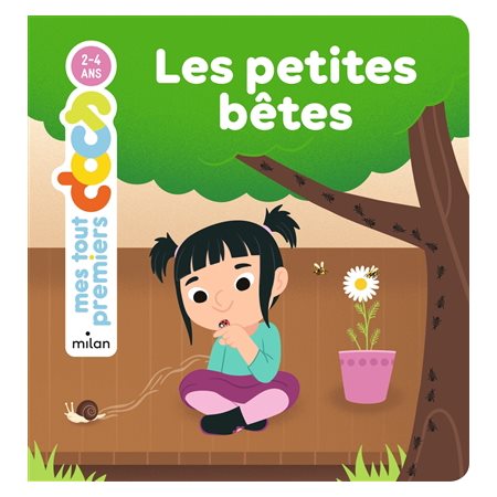 Les petites bêtes : Mes tout premiers docs : 2-4 ans