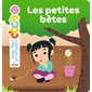 Les petites bêtes : Mes tout premiers docs : 2-4 ans