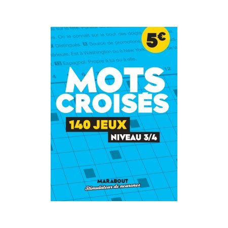 Mots croisés : 140 jeux : Niveau 3 / 4