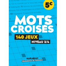 Mots croisés : 140 jeux : Niveau 3 / 4