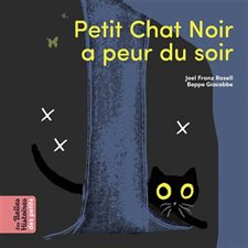 Petit chat noir a peur du soir : Les belles histoires des petits