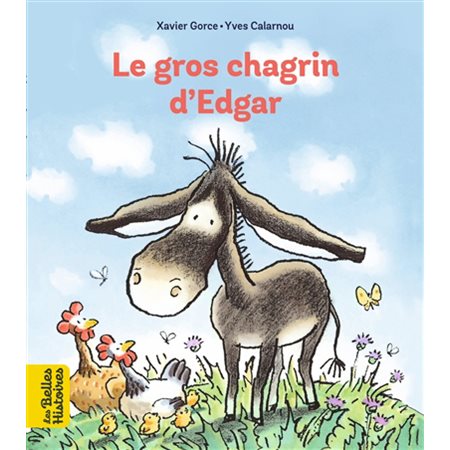 Le gros chagrin d'Edgar : Les belles histoires