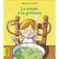 La soupe à la grimace : Les belles histoires