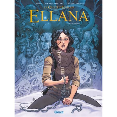 La quête d'Ewilan : Ellana T.06 : Rencontres : Bande dessinée : ADO