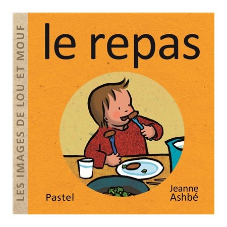 Le repas : Les images de Lou et Mouf