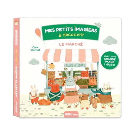 Le marché : Mes petits imagiers à découvrir