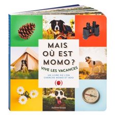 Mais où est Momo ? : Vive les vacances : Un livre ou l'on cherche Momo et Boo