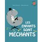 Les enfants sont méchants : L'heure des histoires