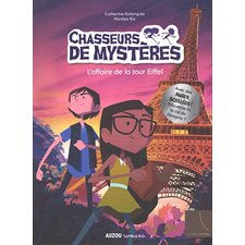 Chasseurs de mystères T.03 : L'affaire de la tour Eiffel : Auzou romans : 6-8