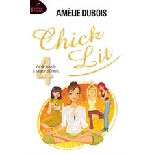 Chick Lit T.04 (FP) : Vie de couple à saveur d'Orient