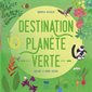 Destination planète verte : Explore le monde végétal