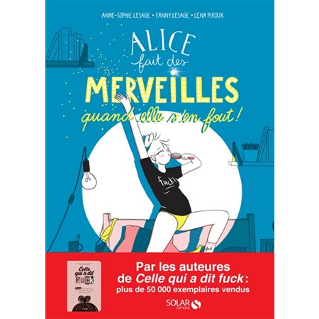 Alice fait des merveilles, quand elle s'en fout ! : Bande dessinée