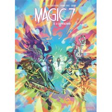 Magic 7 T.10 : Le commencement : Bande dessinée