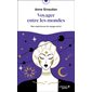 Voyager entre les mondes (FP) : Mes expériences de voyage astral
