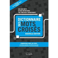 Dictionnaire des mots croisés : Nouvelle édition : 400 000 mots