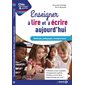 Enseigner à lire et écrire aujourd'hui
