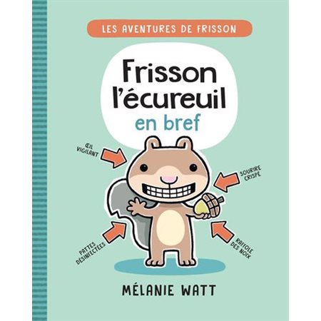 Frisson l’écureuil en bref : Frisson l'écureuil